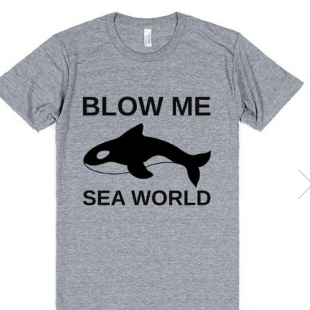 Blow Me Sea World Anti Animal Cruelty Tshirt - Picture 3 of 4